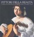 Pittori della realtà. Le ragioni di una rivoluzione. Da Foppa e Leonardo a Caravaggio e Ceruti. Catalogo della mostra (Cremona-New York 2004)