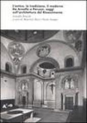 L'antico, la tradizione, il moderno. Da Arnolfo a Peruzzi, saggi sull'architettura del Rinascimento