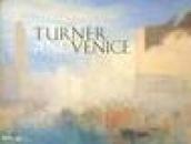 Turner and Venice. Catalogo della mostra (Venezia, 4 settembre 2004-23 gennaio 2005). Ediz. illustrata