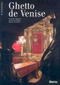 Le Ghetto de Venise. Ediz. illustrata