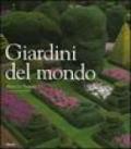 Giardini nel mondo. Ediz. illustrata