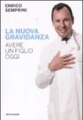 La nuova gravidanza: Avere un figlio oggi