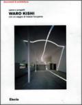 Waro Kishi. Opere e progetti. Ediz. illustrata