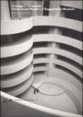 Il tempo e l'architetto. Frank Lloyd Wright e il Guggenheim Museum. Ediz. illustrata
