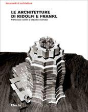 Le architetture di Ridolfi e Frankl. Opere e progetti. Ediz. illustrata