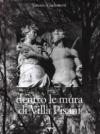 Dentro le mura di Villa Pisani. Ediz. illustrata