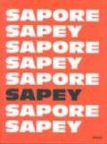 Sapore Sapey. Ediz. italiana e inglese