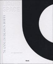 Liquid space. 70 anni di design Boffi. Ediz. illustrata
