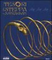 I tesori della steppa di Astrakhan. Catalogo della mostra (Roma, 17 marzo-29 maggio 2005). Ediz. illustrata
