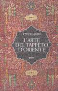 L'arte del tappeto d'Oriente