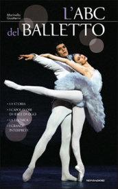 L'ABC del balletto. Ediz. illustrata