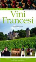 Vini francesi. Vitigni, regioni, degustazione, cantine, annate