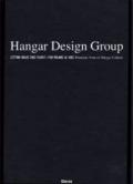 Hangar Design Group. Letting ideas take flight-Far volare le idee. Ediz. illustrata