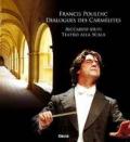 Francis Poulenc. Dialogues des Carmélites. Riccardo Muti. Teatro alla scala. Ediz. illustrata. Con 2 CD Audio. Con DVD-ROM