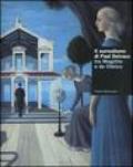 Il surrealismo di Delvaux tra Magritte e de Chirico. Catalogo della mostra (Torino, 15 ottobre 2005-15 gennaio 2006). Ediz. illustrata
