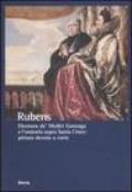 Rubens. Eleonora de' Medici Gonzaga e l'oratorio sopra Santa Croce: pittura devota a corte. Catalogo della mostra (Mantova, 9 settembre-11 dicembre 2005). Ediz. illustrata