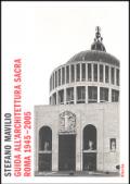 Guida all'architettura sacra. Roma 1945-2005