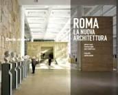 Roma. La nuova architettura. Ediz. illustrata