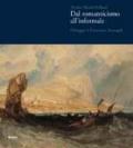 Turner Monet Pollock. Dal Romanticismo all'Informale. Omaggio a Francesco Arcangeli. Catalogo della mostra (Ravenna, 19 marzo-23 luglio 2006). Ediz. illustrata