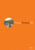 Pompei 360°. I due panorami di Carl Gerog Enslen del 1826-Pompeji 360° Die beiden Panoramen Carl Georg Enslens aus dem Jahr 1826