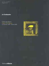 Le Corbusier. L'interno del Cabanon. Le Corbusier 1952-Cassina 2006. Catalogo della mostra (Milano, 5 aprile-6 giugno 2006). Ediz. italiana e inglese