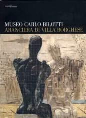 Museo Carlo Bilotti. Aranciera di Villa Borghese
