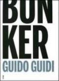 Bunker. Ediz. italiana e inglese