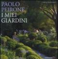 I miei giardini. Ediz. illustrata