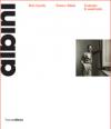 Zero gravity. Franco Albini. Costruire le modernità. Catalogo della mostra (Milano, 28 settembre-26 dicembre 2006)