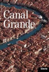 Canal Grande. Ediz. illustrata