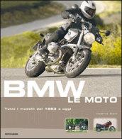 BMW. Le moto. Tutti i modelli dal 1923 a oggi