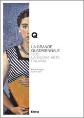 La Grande Quadriennale. 1935, la nuova arte italiana