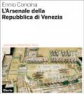 L'arsenale della Repubblica di Venezia