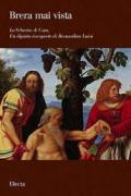 Brera mai vista. 19.«Lo Schermo di Cam». Un dipinto riscoperto di Bernardino Luini