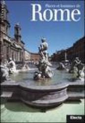 Places et fontaines de Rome. Ediz. illustrata