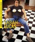 Sarah Lucas. Ediz. illustrata