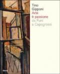 Arte è passione da Funi a Capogrossi. Catalogo della mostra (Lodi, 15 aprile-20 maggio 2007)