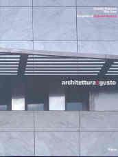 Architettura e gusto. Ediz. italiana e inglese