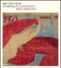 Art nouveau a Faenza. Il Cenacolo baccariniano. Catalogo della mostra (Faenza, 24 febbraio-27 maggio 2007)