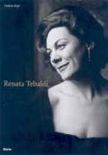 Renata Tebaldi. Ediz. italiana e inglese