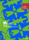 La Biennale di Venezia. 64ª mostra internazionale d'arte cinematografica. Ediz. italiana e inglese