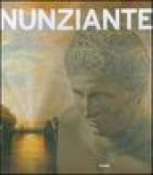 Nunziante. Opere 1975-2007. Ediz. illustrata