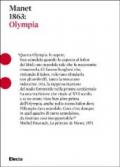Manet 1863: Olympia. Ediz. illustrata
