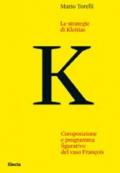 Le strategie di Kleitias. Composizione e programma figurativo del vaso François. Ediz. illustrata