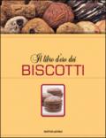 Il libro d'oro dei biscotti. Ediz. illustrata