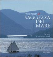 Saggezza del mare. Un anno di immagini e parole. Ediz. illustrata