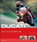 Ducati. Tutti i modelli dal 1946 ad oggi. Ediz. illustrata