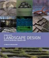 Landscape design. Progetti tra natura e architettura. Ediz. illustrata