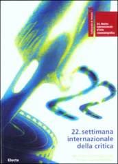 La Biennale di Venezia. 64ª mostra internazionale d'arte cinematografica. 22ª settimana internazionale della critica. Ediz. italiana e inglese