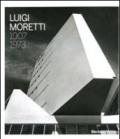 Luigi Moretti 1907 - 1973